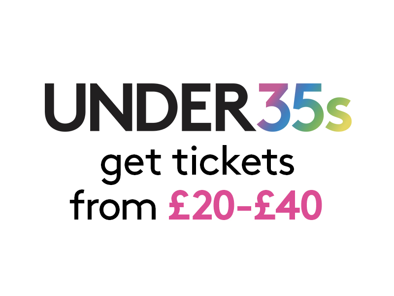 Get tickets priced between £20-£40 across the auditorium